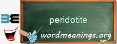 WordMeaning blackboard for peridotite